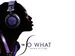 So What !