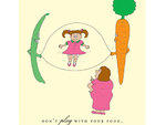 "Don't Play With Your Food", $4.50