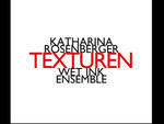 Katharina Rosenberger, Texturen