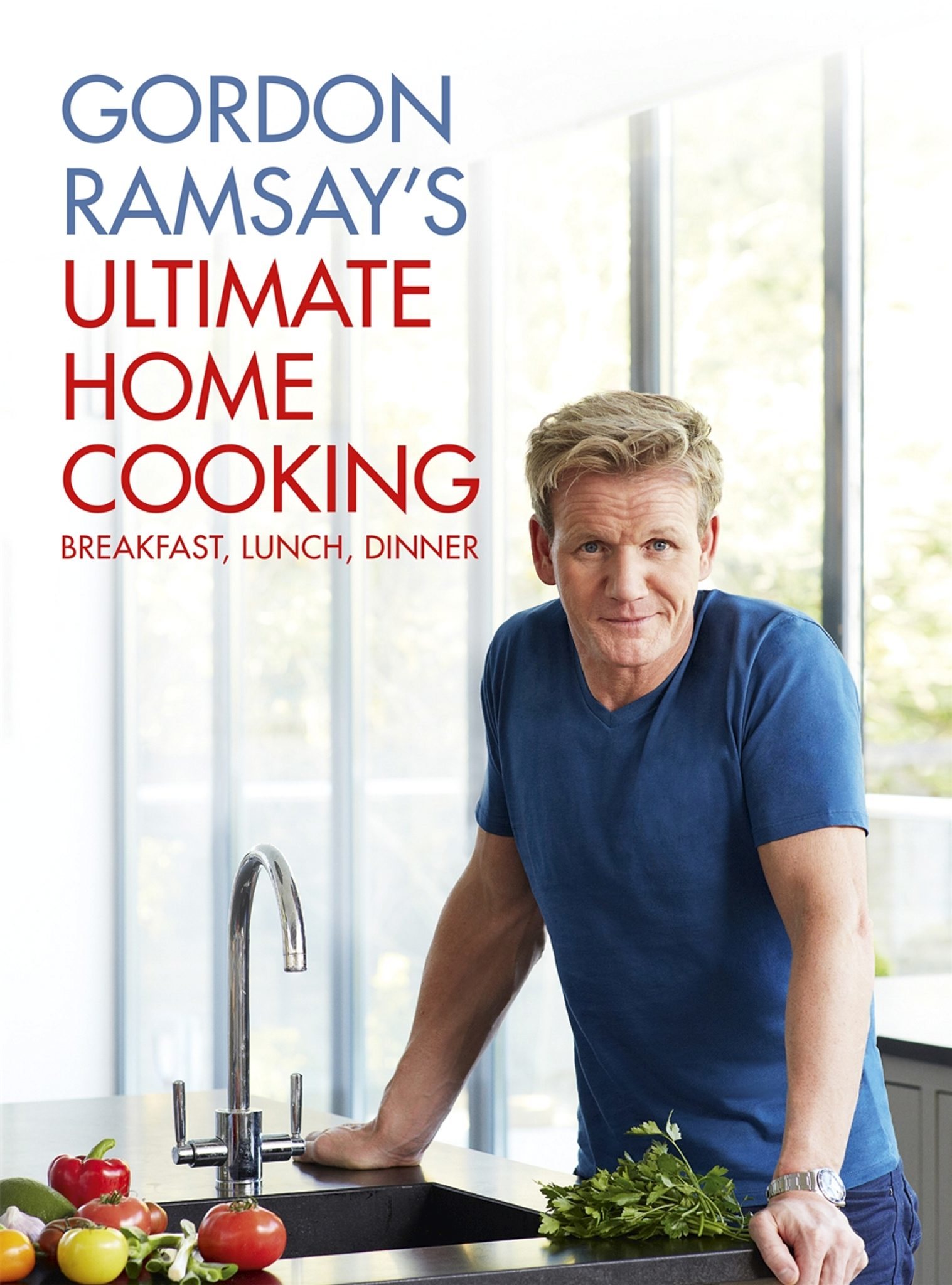 Ultimate Home Cooking By Gordon Ramsay