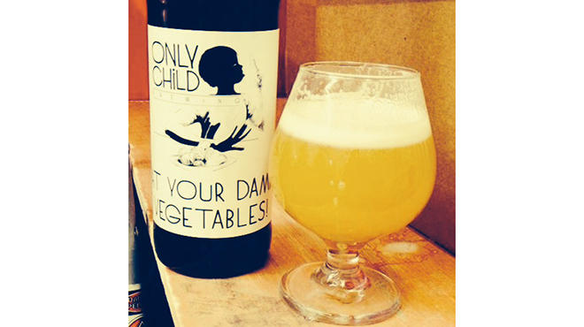 Only Child Brewing's latest beer is Eat Your Damn Vegetables.
