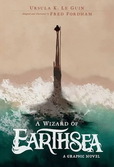 A Wizard of Earthsea: A Graphic Novel written by Ursula K. Le Guin