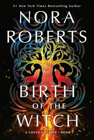"Birth of the Witch" by Nora Roberts