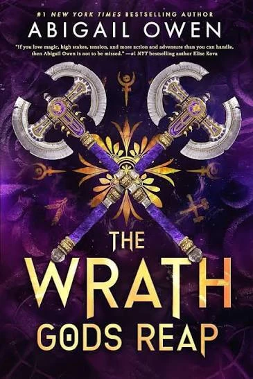 "The Wrath Gods Reap" by Abigail Owen 