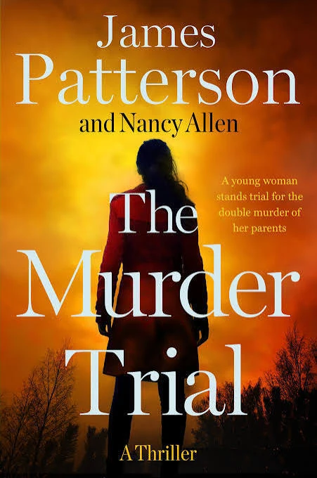 "The Murder Trial" by James Patterson and Nancy Allen