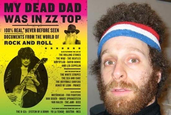 Jon Glaser, author of My Dead Dad was in ZZ Top