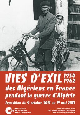 Vies d’exil. Des Algériens en France pendant la guerre d’Algérie 1954-1962.