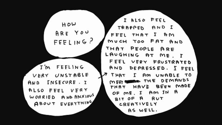 David Shrigley, "How are you feeling?"