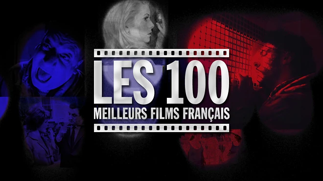 Les 100 meilleurs films fran&ccedil;ais