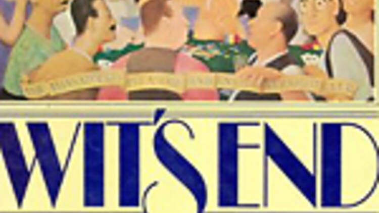 Wit's End: Days and Nights of the Algonquin Round Table by James R. Gaines 