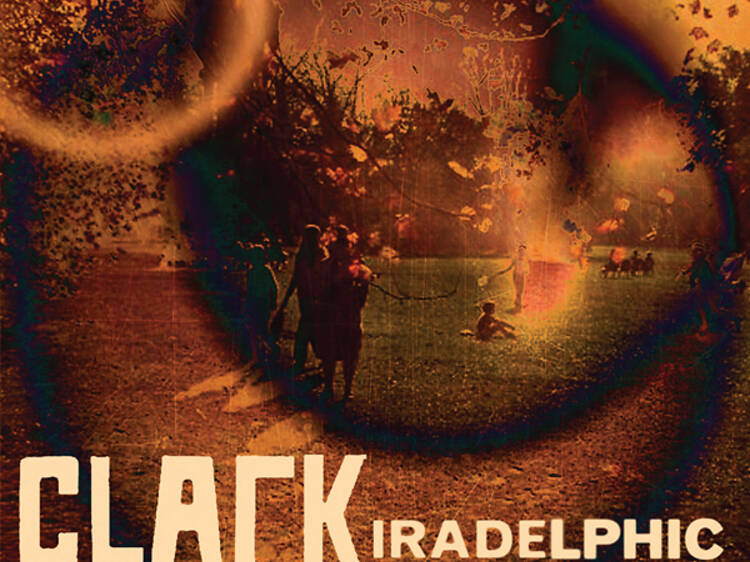 Clark • 'Iradelphic'