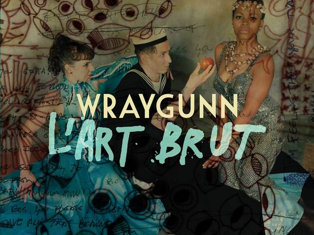 Wraygunn 'L'Art Brut' Wraygunn 'L'Art Brut'