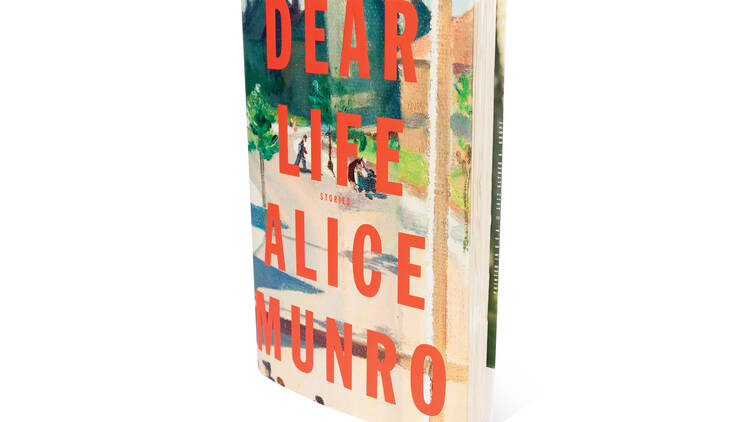 Dear Life by Alice Munro