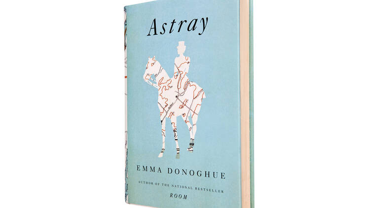 Astray by Emma Donoghue