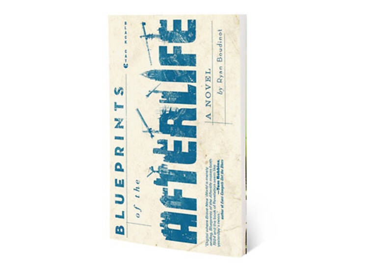 Blueprints of the Afterlife by Ryan Boudinot