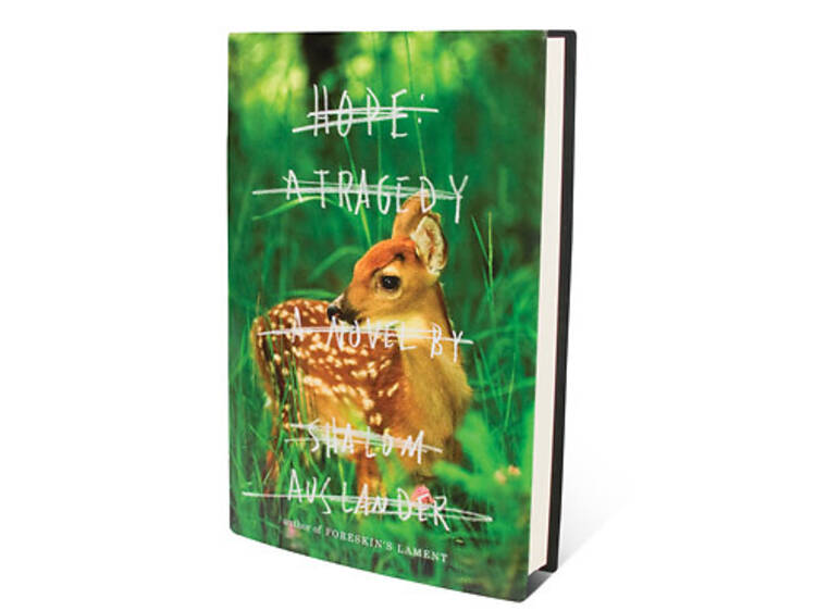 Hope: A Tragedy by Shalom Auslander