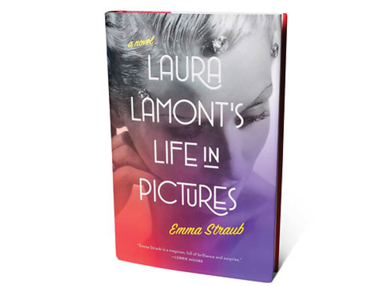 Laura Lamont's Life in Pictures by Emma Straub