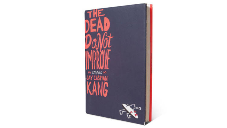 The Dead Do Not Improve by Jay Caspian Kang
