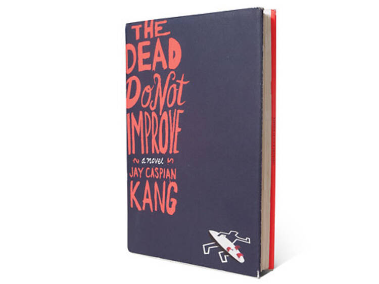 The Dead Do Not Improve by Jay Caspian Kang