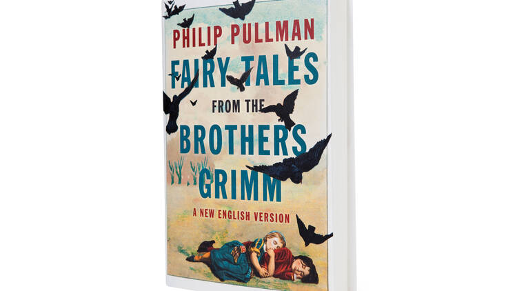 Fairy Tales from the Brothers Grimm: A New English Version by Philip Pullman