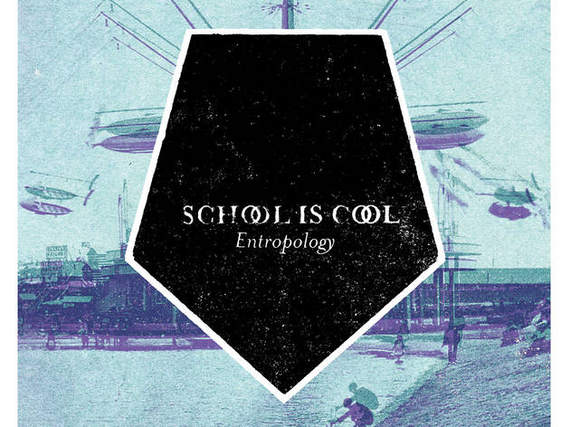 School Is Cool Entropy School Is Cool Entropy