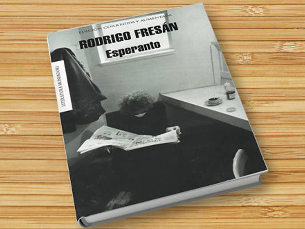 Esperanto, de Rodrigo Fresán Esperanto, de Rodrigo Fresán