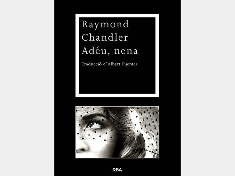 Adéu, nena, de Raymond Chandler