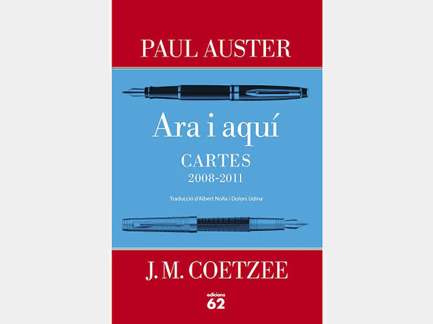 Ara i aquí, de Paul Auster i J.M.Coetzee Ara i aquí, de Paul Auster i J.M.Coetzee