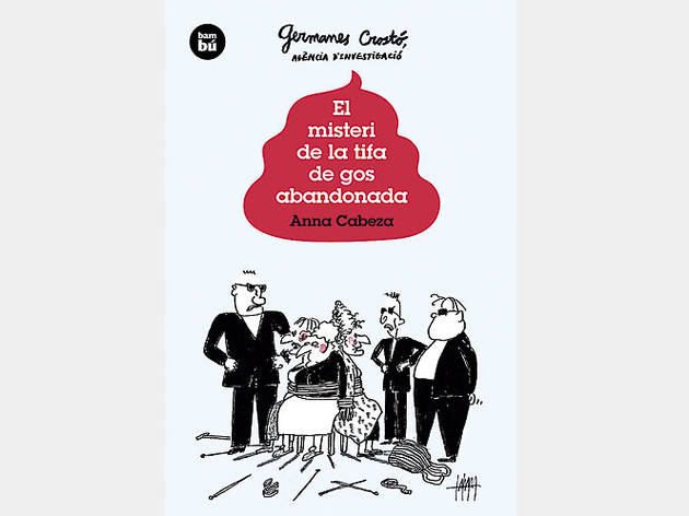 El misteri de la tifa de gos abandonada, d'Anna Cabeza El misteri de la tifa de gos abandonada, d'Anna Cabeza