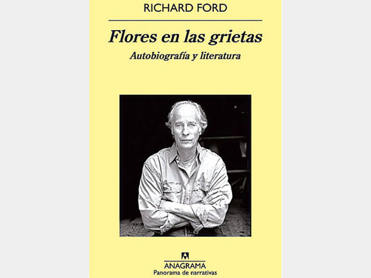 Flores en las grietas, de Richard Ford Flores en las grietas, de Richard Ford