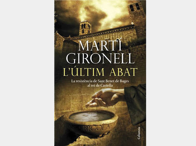 l'últim abat, de Martí Gironell l'últim abat, de Martí Gironell