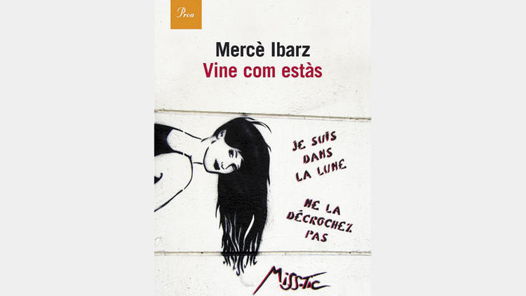 Vine com estàs, de Mercè Ibarz