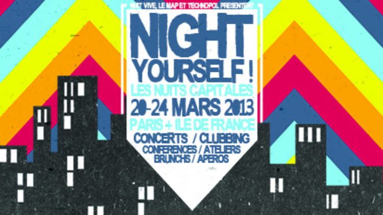 Night Yourself ! Les Nuits Capitales Night Yourself ! Les Nuits Capitales