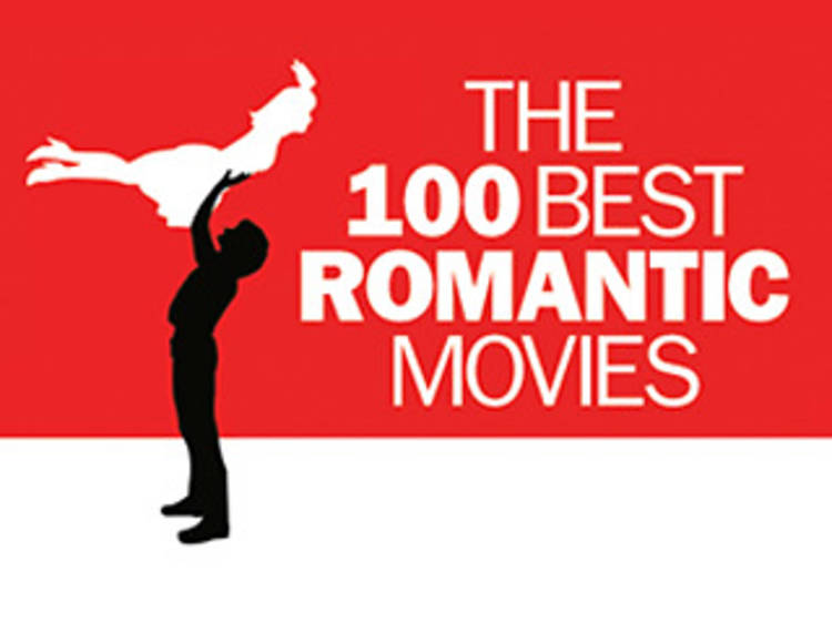 The 100 best romantic movies