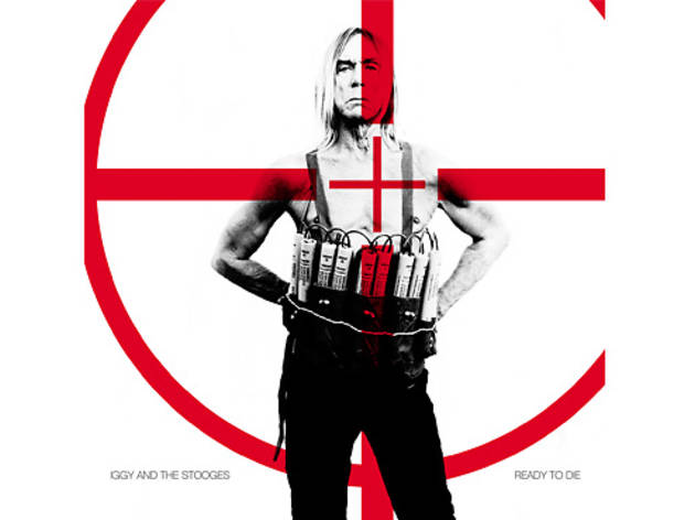 Iggy And The Stooges – 'Ready to Die'