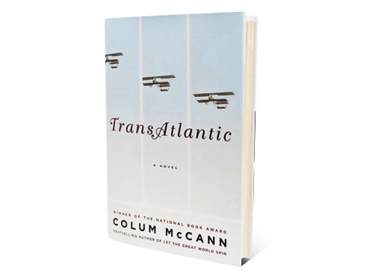 3 - TransAtlantic by Colum McCann (Random House)