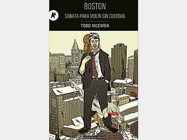 Boston. Sonata para violín sin cuerdas Boston. Sonata para violín sin cuerdas
