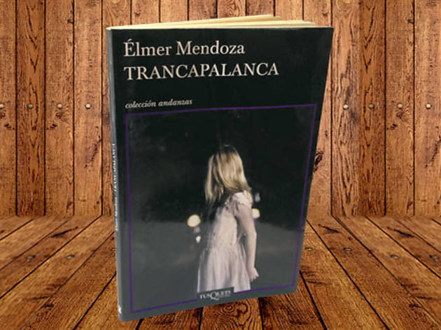Trancapalanca, de Élmer Mendoza Trancapalanca, de Élmer Mendoza
