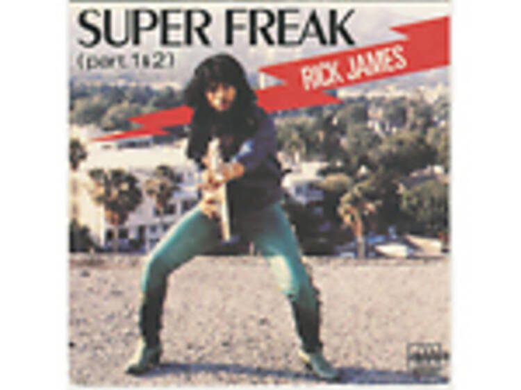 ‘Super Freak’ by Rick James