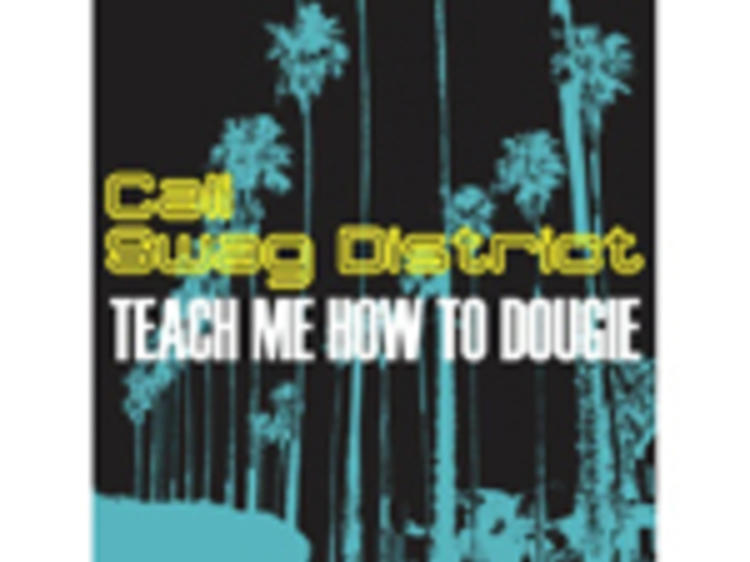 "Teach Me How to Dougie" by Cali Swag District