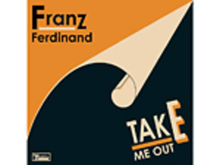 'Take Me Out' by Franz Ferdinand