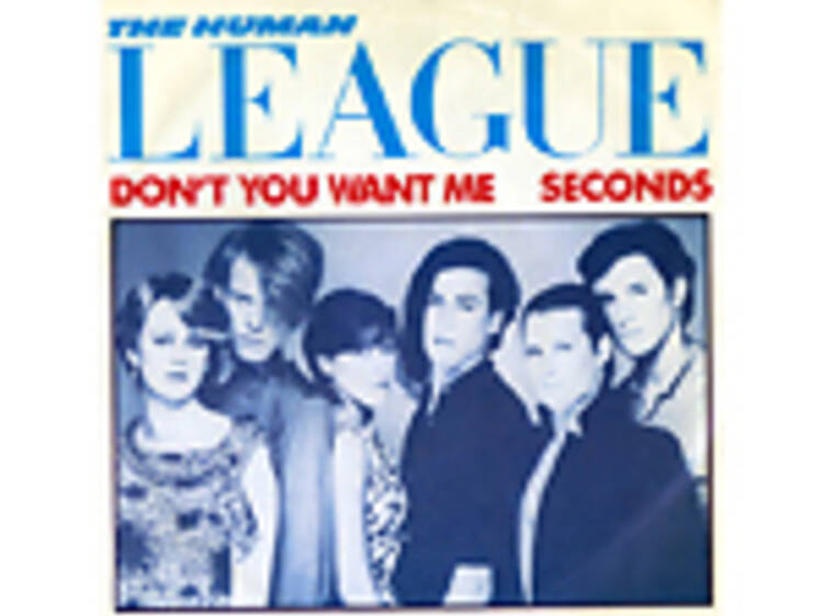 'Don't You Want Me' by the Human League