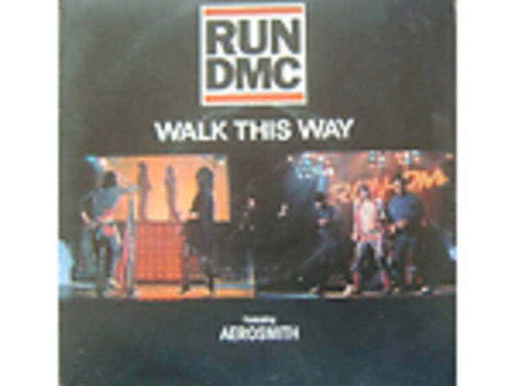 ‘Walk This Way’ by Run-D.M.C. with Aerosmith