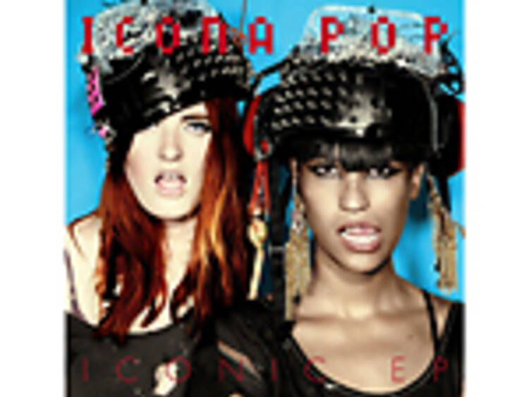 ‘I Love It’ by Icona Pop