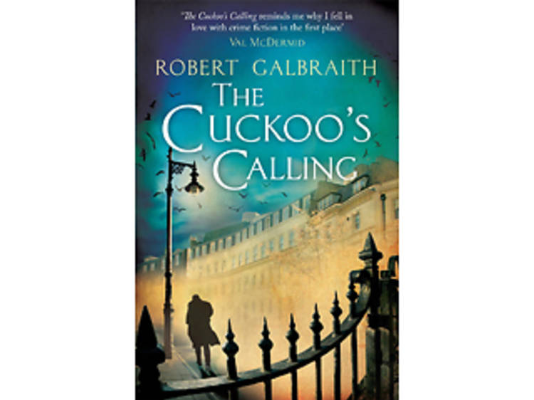 ‘The Cuckoo’s Calling’ by Robert Galbraith