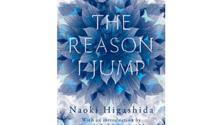 ‘The Reason I Jump’ by Naoki Higashida