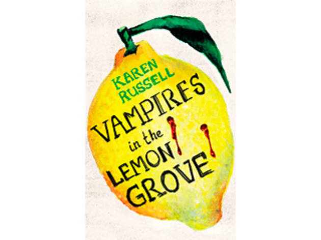 books_Vampires in the Lemon Grove_Karen Russell books_Vampires in the Lemon Grove_Karen Russell