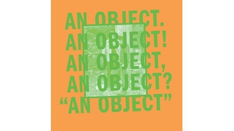 No Age – An Object No Age – An Object