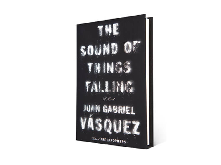 The Sound of Things Falling by Juan Gabriel Vasquez