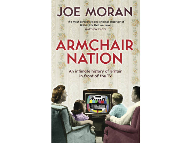 Armchair Nation by Joe Moran Armchair Nation by Joe Moran